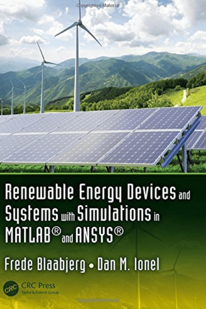 تصویر از دستگاه ها و سیستم های انرژی تجدید پذیر به همراه شبیه سازی های مرتبط در MATLAB و ANSYS