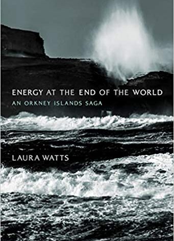 تصویر از کتاب «انرژی در پایان جهان: حماسه جزایر اورکنی (زیرساخت‌ها)»